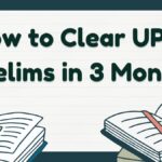 How to clear UPSC Prelims in 3 months