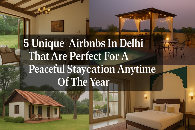 unique Airbnbs in Delhi